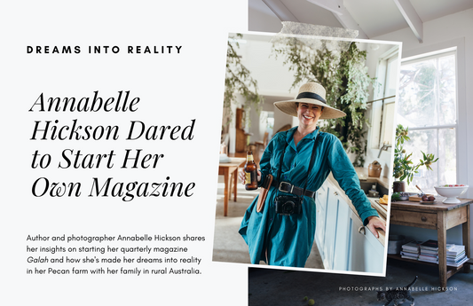 Dreams Into Reality: Annabelle Hickson Dared to Start Her Own Magazine